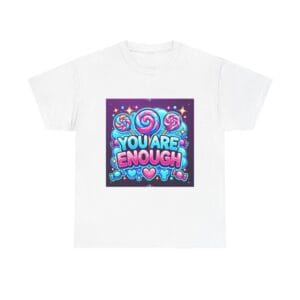 Sugar Squad You Are Enough T-Shirt